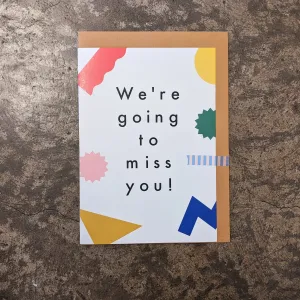 Giant Card - We're Going to Miss You